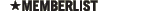 MEMBERLIST